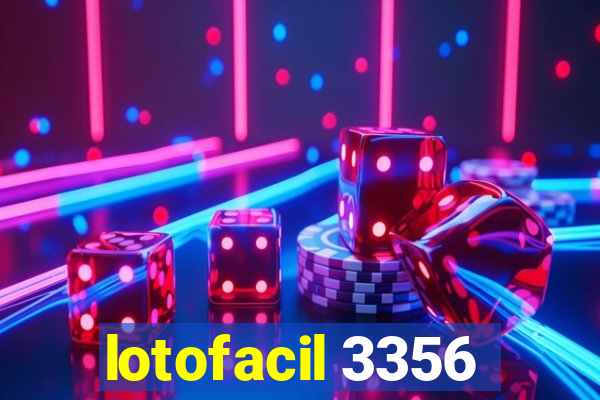 lotofacil 3356
